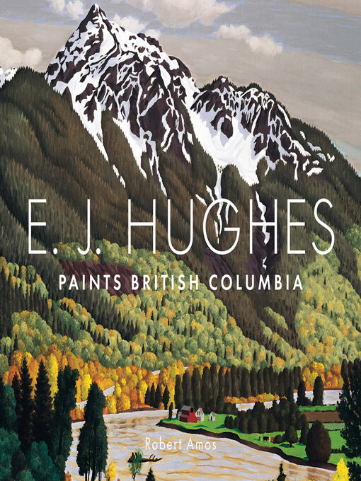 Cover image for E. J. Hughes Paints British Columbia